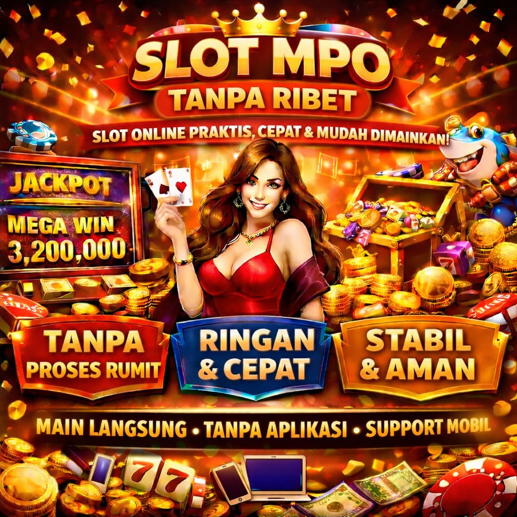 mpo slot tanpa ribet
