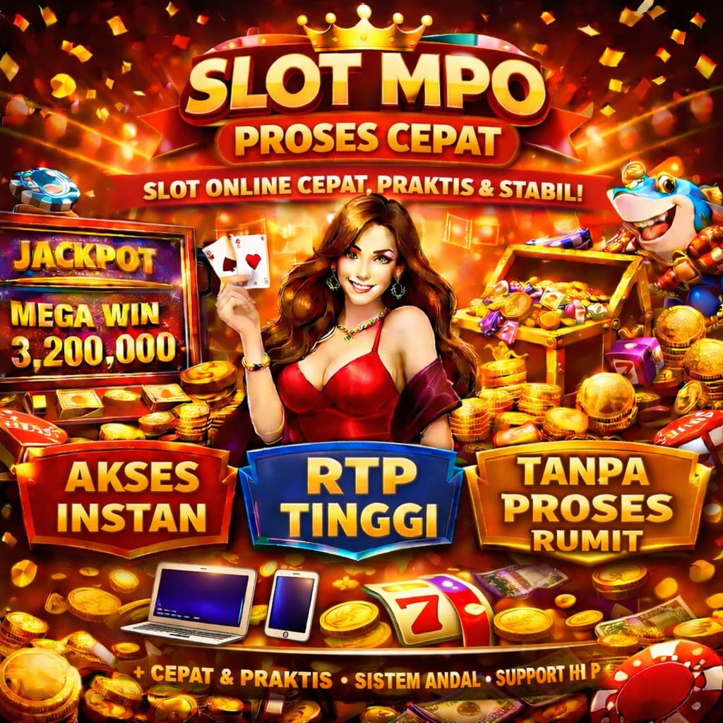 slot mpo proses cepat